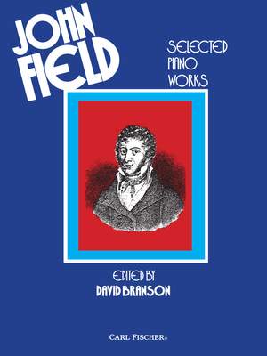 John Field: John Field Selected Piano Works
