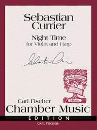 Sebastian Currier: Night Time