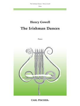 Henry Cowell: The Irishman Dances