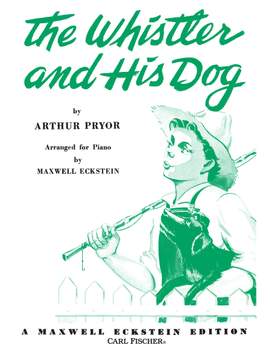 Arthur Pryor: Whistler and His Dog