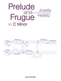 Josefa Heifetz: Prelude and Frugue in C Minor