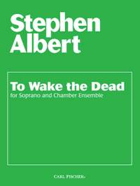 Stephen Albert: To Wake the Dead