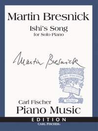 Martin Bresnick: Ishi's Song