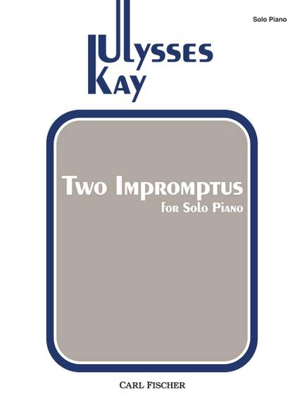 Ulysses Kay: Two Impromptus