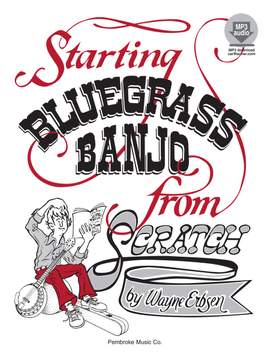 Anonymous: Starting Bluegrass Banjo From Scratch