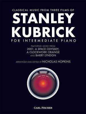 Classical Music from Three Films of Stanley Kubrick for Intermediate Piano