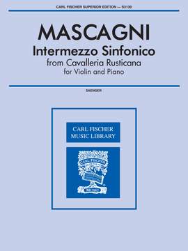 Pietro Mascagni: Intermezzo Sinfonico From 'Calvalleria Rusticana'
