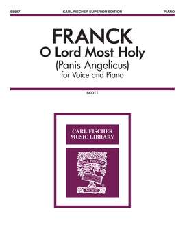 César Franck: O Lord Most Holy (Panis Angelicus)