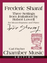 Frederic Sharaf: Three Settings from Imitations by Robert Lowell