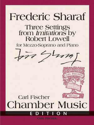Frederic Sharaf: Three Settings from Imitations by Robert Lowell