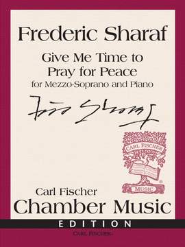 Frederic Sharaf: Give Me Time to Pray for Peace