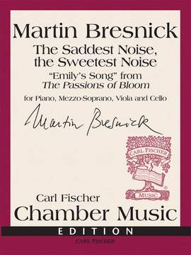Martin Bresnick: The Saddest Noise, the Sweetest Noise