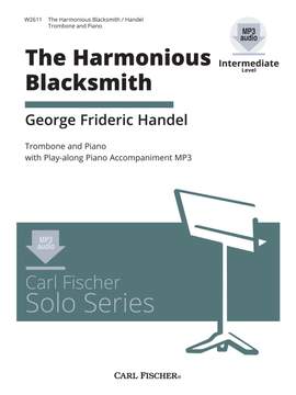 George Frideric Handel: The Harmonious Blacksmith