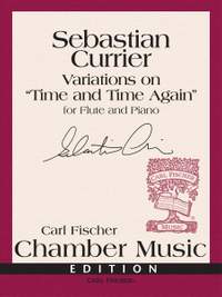 Sebastian Currier: Variations on "Time and Time Again"