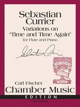 Sebastian Currier: Variations on "Time and Time Again"