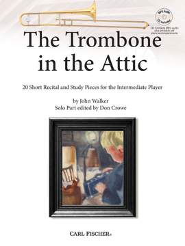 John Walker: The Trombone in the Attic