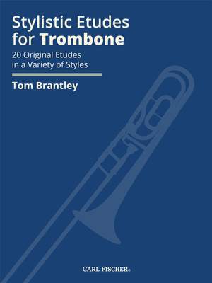 Tom Brantley: Stylistic Etudes for Trombone