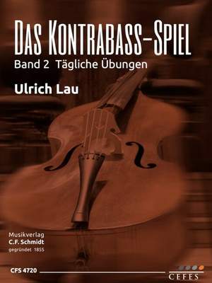 Lau, U: Das Kontrabass-Spiel 2 Vol. 2