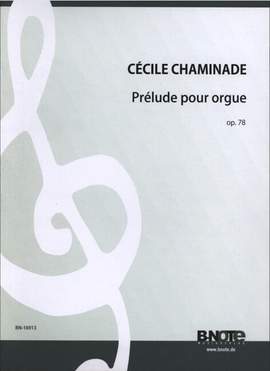 Chaminade, C: Prélude pour Orgue Op. 78