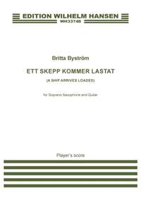 Britta Byström: Ett skepp kommer lastat (A Ship Arrives Loaded)