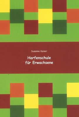 Kaiser, S: Harfenschule für Erwachsene 1 Vol. 1