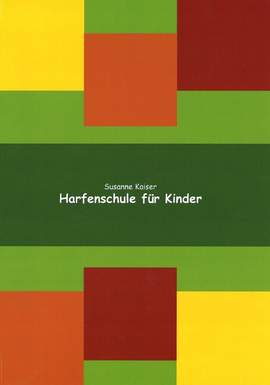 Kaiser, S: Harfenschule für Kinder 1