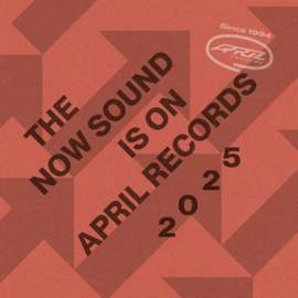 The Now Sound is on April Records 2025