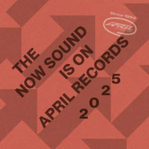 The Now Sound is on April Records 2025