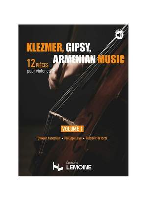 Klezmer, Gipsy, Armenian music - violoncelle Vol.1 Vol. 1