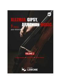 Klezmer, Gipsy, Armenian music - violoncelle Vol.2 Vol. 2
