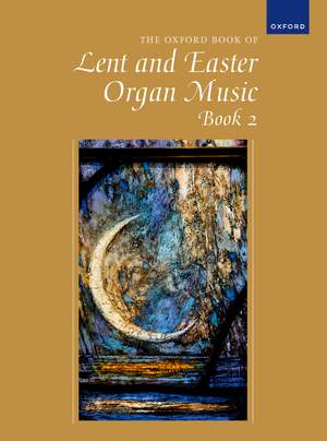 Oxford Book of Lent and Easter Organ Music Book 2
