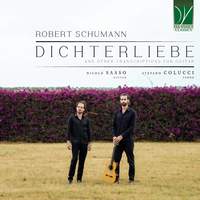 Robert Schumann: Dichterliebe, and other Transcriptions for Guitar