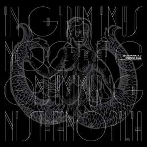 IN GIRUM IMUS NOCTE ET CONSUMIMUR IGNI