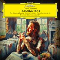 Tchaikovsky: The Sleeping Beauty; Children's Album; Piano Sonata, Op. 80; Theme and Variations, Op. 19/6