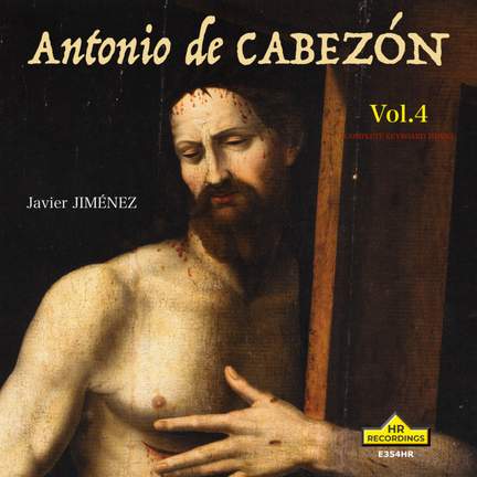 Cabezón: Complete Keyboard Works, Vol.4