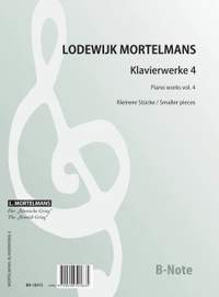 Mortelmans, L: Piano works Vol. 4