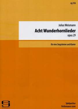 Weismann, J: 8 Wunderhornlieder op.29 op. 29