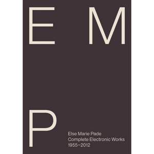 Else Marie Pade: Complete Electronic Works (1955–2012)