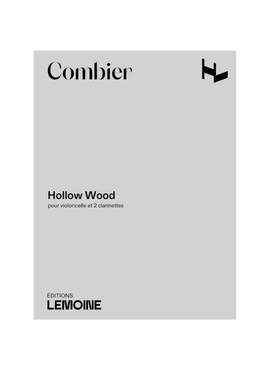 Combier, J: Hollow Wood