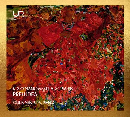 Szymanowski & Scriabin: Preludes