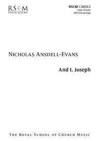 Ansdell-Evans: And I, Joseph SATB Choir & Organ