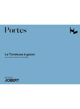 Portes, V: La Tondeuse à gazon