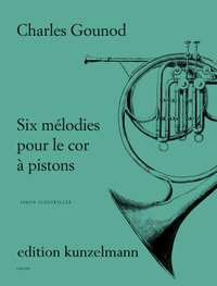 Gounod, Charles: Six Mélodies pour le cor a pistons
