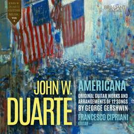 Duarte: Americana, Original Guitar Works and Arrangements of 12 Songs By Gershwin