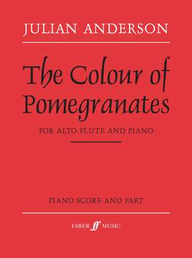Julian Anderson: The Colour of Pomegranates