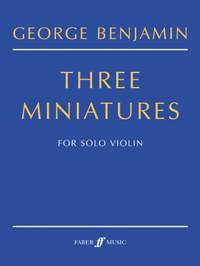 George Benjamin: Three Miniatures