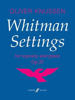 Oliver Knussen: Whitman Settings