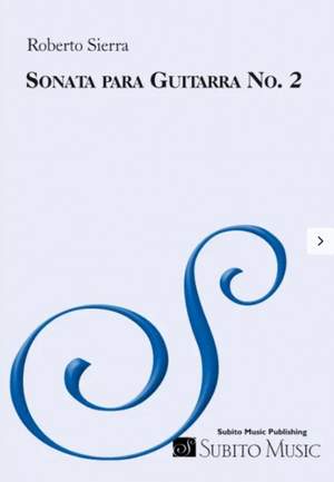 Sierra, R: Sonata para Guitarra No. 2