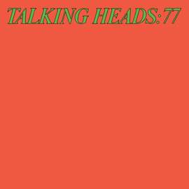 Talking Heads: 77