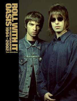 Roll With It: Oasis in Photographs 1994–2002